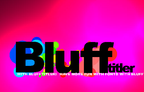 BluffTitler 11: текстовые эффекты на видео